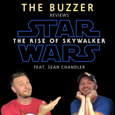 STAR WARS: 'The Rise of Skywalker’ (SPOILER) Review | FEAT. Sean Chandler (YouTuber) 