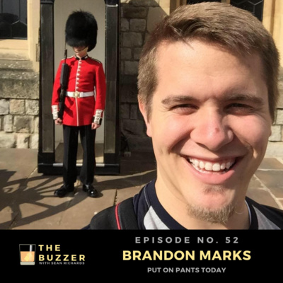 Ep. 52: "You play stupid games, you win stupid prizes." | FEAT. Brandon Marks