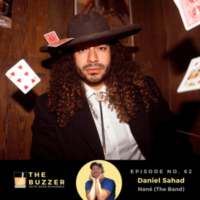 Ep. 62: Daniel Sahad (Nané The Band)