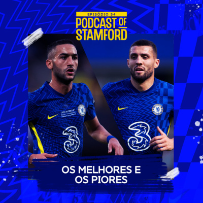 #54 - Hazard de volta? + Os melhores e piores da temporada