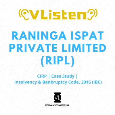 Episode 27 - Raninga Ispat Private Limited (RIPL) | CIRP | Case Study | Insolvency & Bankruptcy Code, 2016 (IBC)