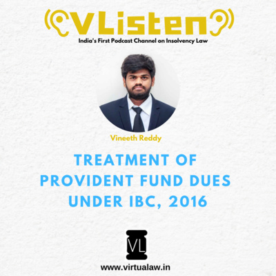 Episode 47 - Treatment of Provident Fund Dues under IBC, 2016