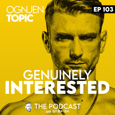 Ep 103 Ognjen Topic - Muay Thai Royalty 