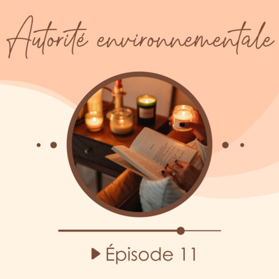 #11 - Vis ma vie avec une autorité environnementale