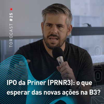 #025 | Mercado | IPO da Priner (PRNR3): o que esperar das novas ações na B3? episode artwork
