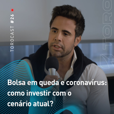#026 | Mercado | Bolsa em queda e coronavírus: como investir com o cenário atual? episode artwork
