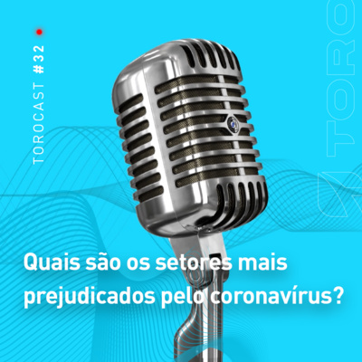 Torocast, o podcast da Toro