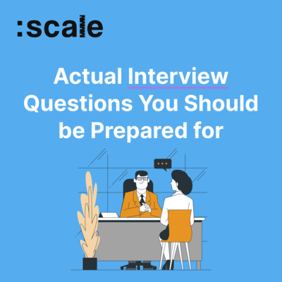 #5 Actual Interview Questions You Should be Prepared For