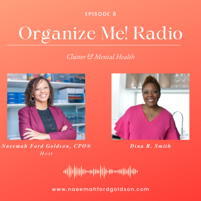 Clutter and Mental Health with Dina R. Smith, MA, LPC
