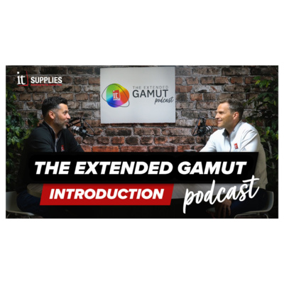 Intro Episode: What is the Extended Gamut Podcast and why every print shop owner should listen.