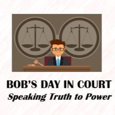 Bob's Day in Court