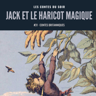 #31 Conte des îles Britanniques : Jack et le haricot magique