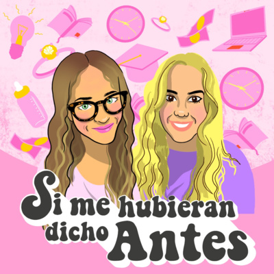Si me hubieran dicho antes