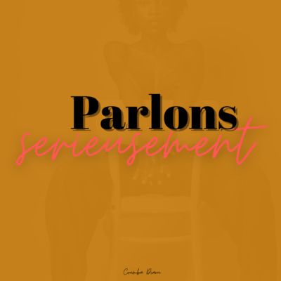 Parlons serieusement