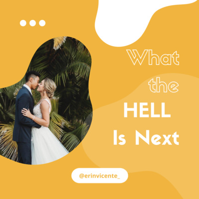 What the Hell is Next - Episode One episode artwork