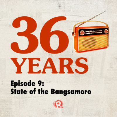Episode 9: State of the Bangsamoro
