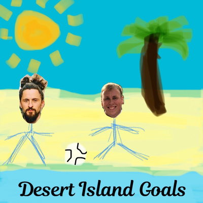 Desert Island Goals