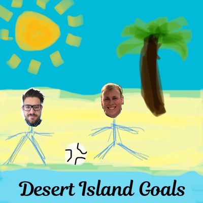 Desert Island Goals
