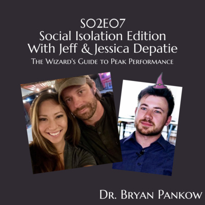 Social Isolation Edition - With Jeff & Jessica Depatie