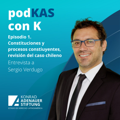 Episodio 1 - Entrevista a Sergio Verdugo: Constituciones y procesos constiuyentes, revisión del caso chileno. 