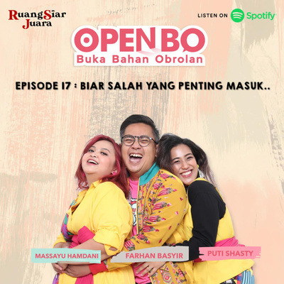 Open Bo Buka Bahan Obrolan 17 Biar Salah Yang Penting Masuk By Rsj Ruang Siar Juara A Podcast On Anchor