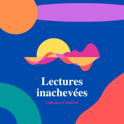 Lectures Inachevées