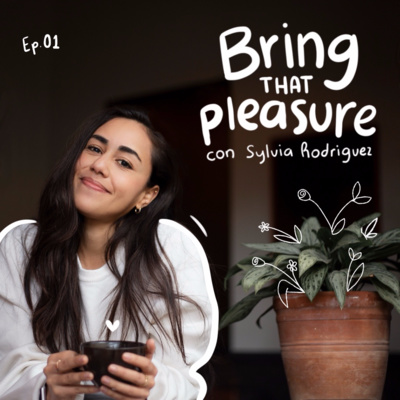 Bring that Pleasure
