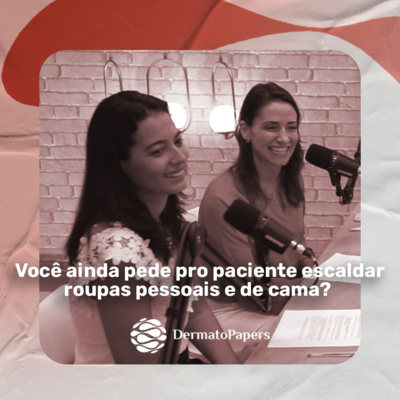 #027-Orientar medidas trabalhosas e desnecessárias no tratamento da escabiose episode artwork