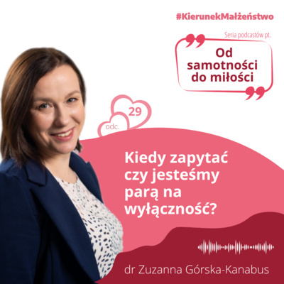 #29 Kiedy zapytać czy jesteśmy parą na wyłączność