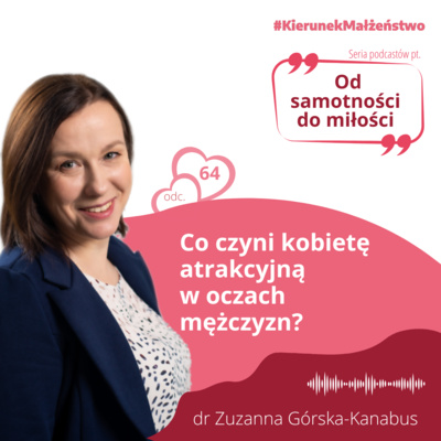 #64 Co czyni kobietę atrakcyjną w oczach mężczyzn?