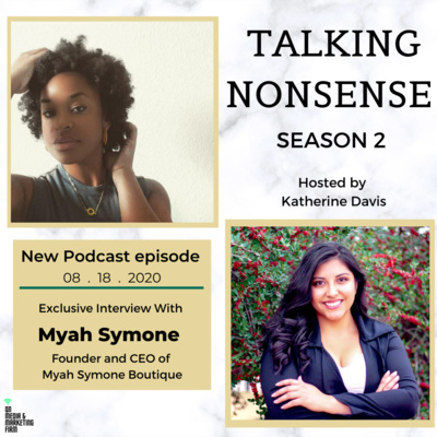 Episode Eleven - Interview with Myah Symone