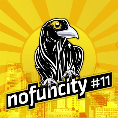 No Fun City Podcast #11 - Jay & Adam Are Our House DJs