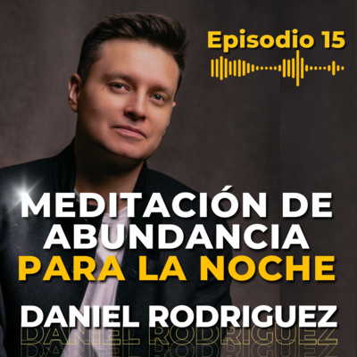 🟡 MONEY MASTERY PODCAST | Por Daniel Rodriguez