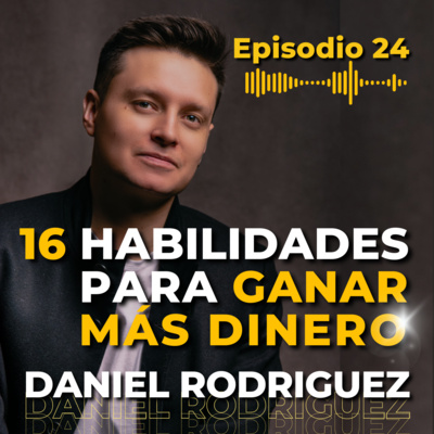 🟡 MONEY MASTERY PODCAST | Por Daniel Rodriguez