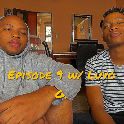 #9 - Luvo Pt.1