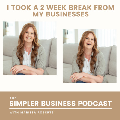 What happened when I took a 2 week (no internet) break from my businesses