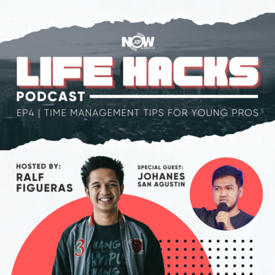Ep. 4 | LIFE HACKS | Time Management Tips for Young Pros