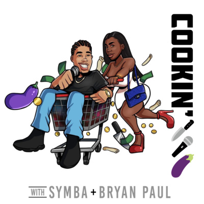 Symba & Bryan Paul\'s Podcast