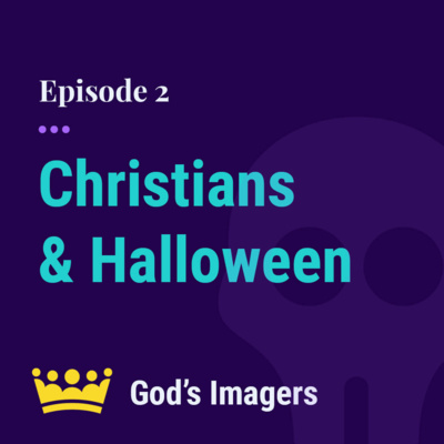 EP 2: The Christian Response To Halloween - feat. Steve Stutzman