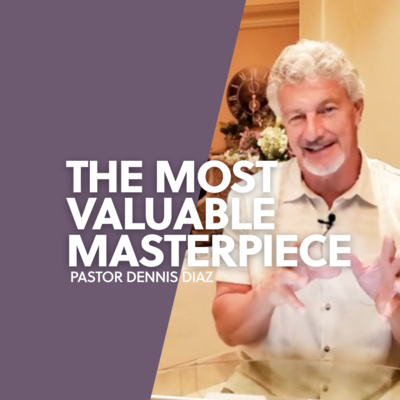 The Most Valuable Masterpiece | Dennis Diaz episode artwork