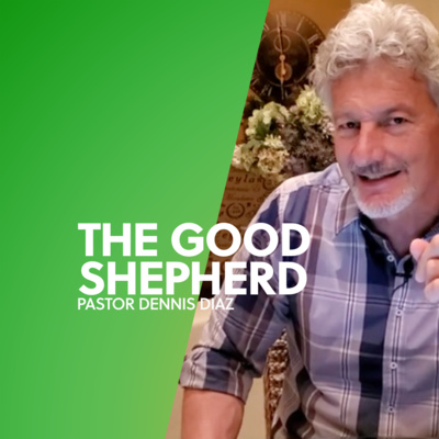 The Good Shepherd | Dennis Diaz  episode artwork