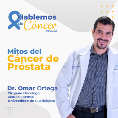 Mitos del cáncer de próstata | E15 episode artwork