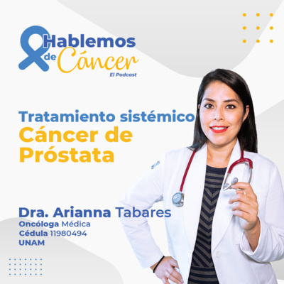 Tratamiento sistémico cáncer de próstata | E18 episode artwork
