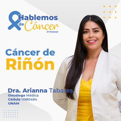 Cáncer de riñón | E21 episode artwork