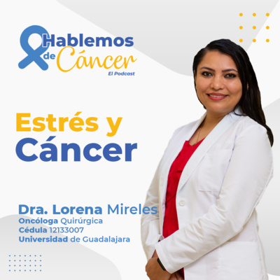 Estrés y cáncer | E23 episode artwork