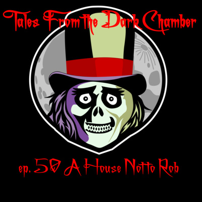 Tales From the Dark Chamber - A House Not to Rob