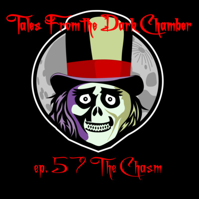 Tales From the Dark Chamber - The Chasm