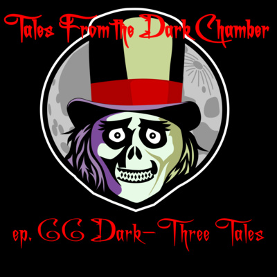 Tales From the Dark Chamber - Dark - Three Tales