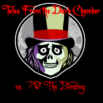 Tales From the Dark Chamber - The Binding