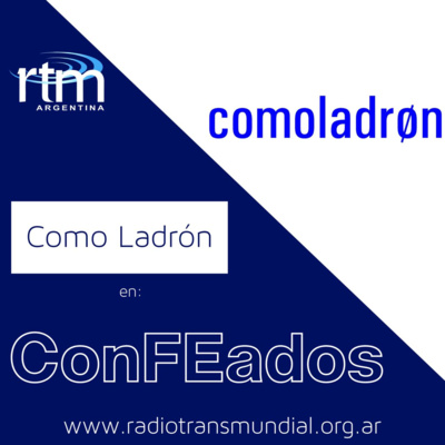 ConFEados con Como Ladrón